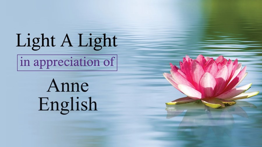 Light a Light in Appreciation of Anne English