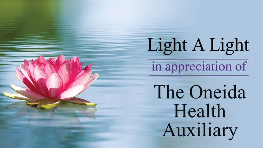 Light a Light in Appreciation of The Oneida Health Auxiliary