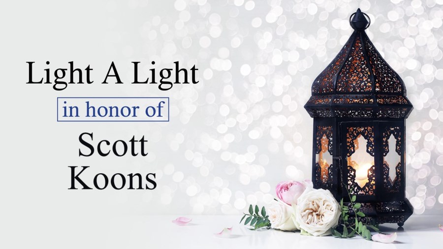 Light a Light in Honor of Scott Koons