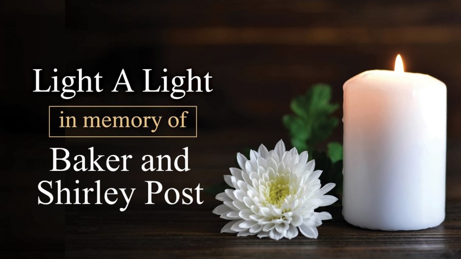 Light a Light in Memory of Baker and Shirley Post