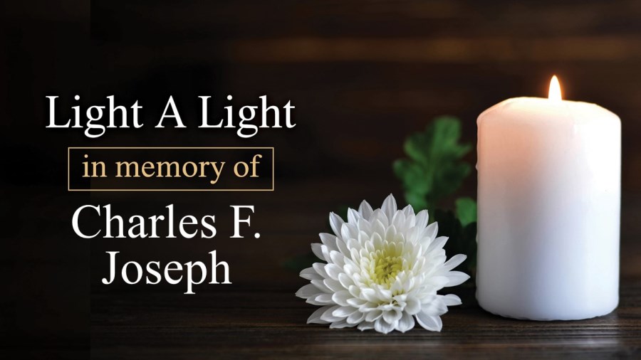 Light a Light in Memory of Charles F. Joseph