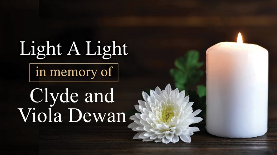Light a Light in Memory of Clyde and Viola Dewan