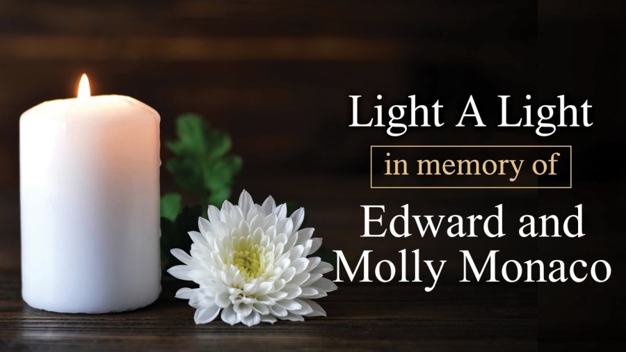 Light a Light in Memory of Edward and Molly Monaco