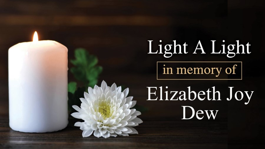 Light a Light in Memory of Elizabeth Joy Dew