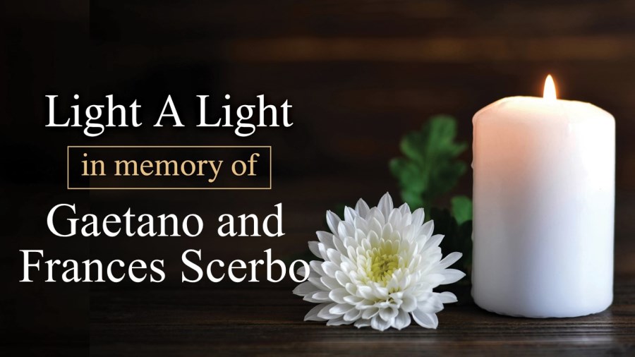 Light a Light in Memory of Gaetano and Frances Scerbo