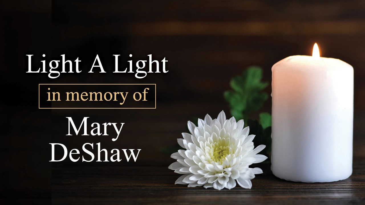 Light a Light in Memory of Mary DeShaw