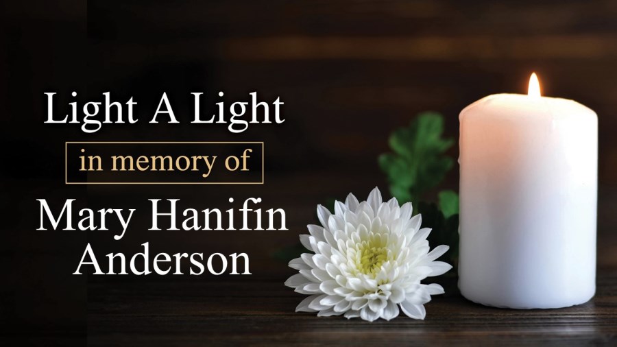 Light a Light in Memory of Mary Hanifin Anderson