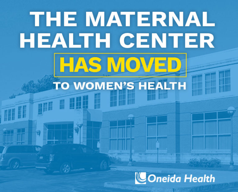 Oneida Health Relocates Services of Maternal Health Center Oneida Health