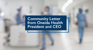 Community Letter from Oneida Health President and CEO (Covid-19)